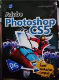 Image of Adobe Photoshop CS5 : Seri Belajar Cepat
