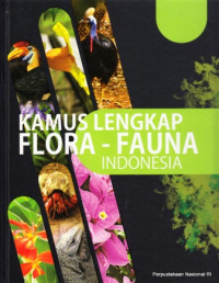 Image of Kamus Lengkap: Flora – Fauna Indonesia 
Jilid 4 (Q-Z)