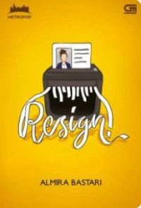 Image of Resign!