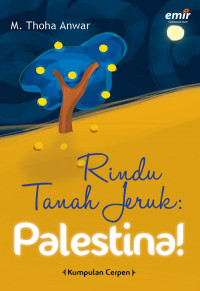 Image of Rindu Tanah Jeruk: Palestina!