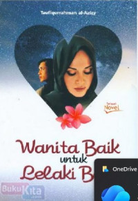 Image of Wanita Baik untuk Lelaki Baik